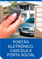 Portão Eletrônico, Cancela e Porta Social